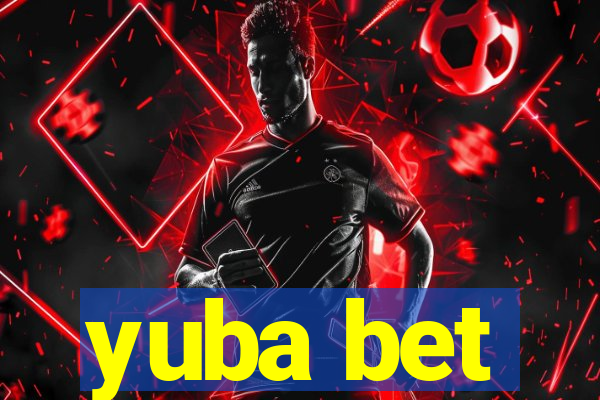 yuba bet